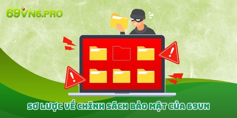 Sơ lược về chính sách bảo mật của 69vn