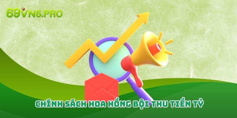 Chính sách hoa hồng bội thu tiền tỷ