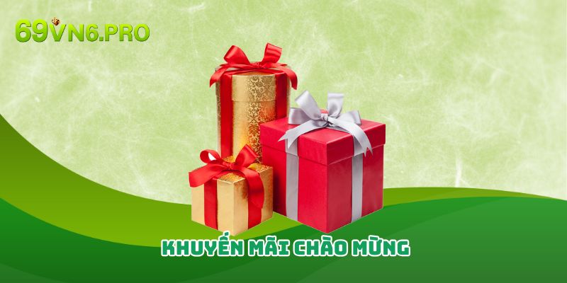 Khuyến mãi chào mừng